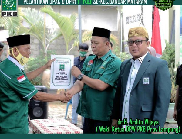 Lantik DPAC-DPRt Bandar Mataram, Ardito Wijaya Sebut Kader PKB 'Kesatria'