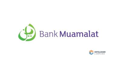 Loker Bank Muamalat Lampung Selatan • Kabupaten Lampung Selatan, Lampung