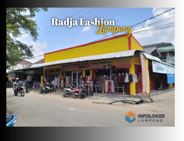 Lowongan Kerja Toko Radja Fashion Lampung, Way halim, Bandar Lampung Kota