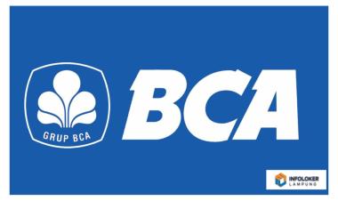 Loker PT BANK CENTRAL ASIA - BCA • Bandar Lampung