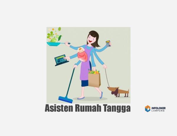 Lowongan Asisten Rumah Tangga Kedamaian, Bandar Lampung Kota, Lampung