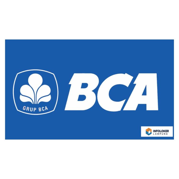 Loker PT BANK CENTRAL ASIA - BCA • Bandar Lampung
