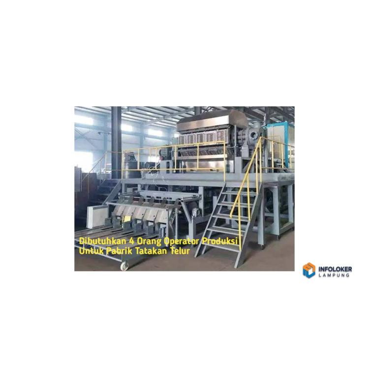 Dibutuhkan 4 Orang Operator Produksi Untuk Pabrik Tatakan Telur Rajabasa, Bandar Lampung Kota, Lampung