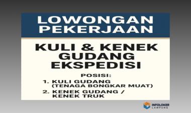Lowongan Kerja – Kuli & Kenek Gudang Ekspedisi Sukabumi, Bandar Lampung Kota, Lampung