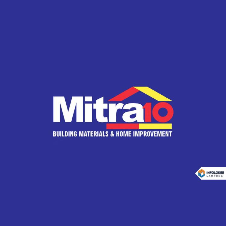 Teknisi Supervisor Mitra 10, Rajabasa, Bandar Lampung Kota, Lampung