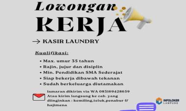Dibutuhkan Segera Kasir Laundry Kemiling, Bandar Lampung Kota, Lampung