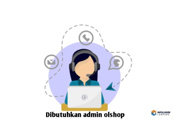 Loker Admin Onlineshop Seputih Mataram, Lampung Tengah Kab., Lampung