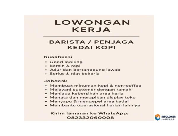 Loker Penjaga kedai kopi, Enggal, Bandar Lampung Kota, Lampung
