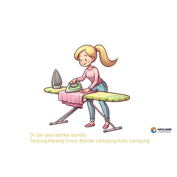 Di cari jasa setrika laundry, Tanjung Karang Timur, Bandar Lampung Kota, Lampung
