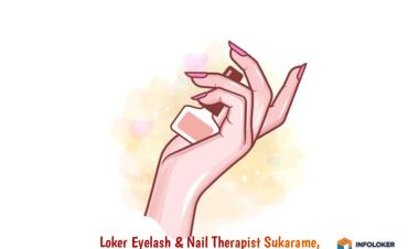 Loker Eyelash & Nail Therapist Sukarame, Bandar Lampung Kota, Lampung
