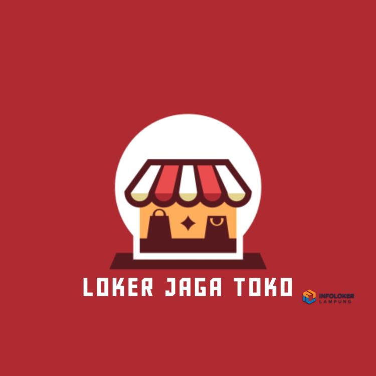 Loker Staff Toko Retail Kedamaian, Bandar Lampung Kota, Lampung
