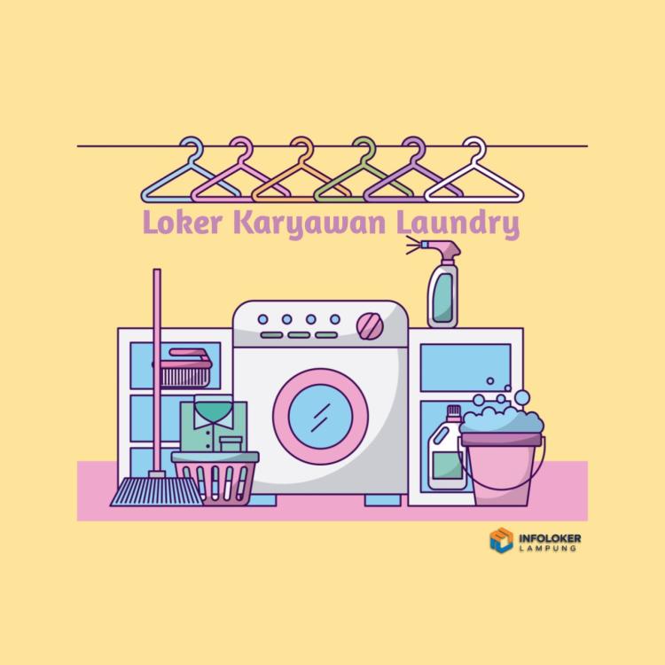 Lowongan kerja laundry Kedaton, Bandar Lampung Kota, Lampung