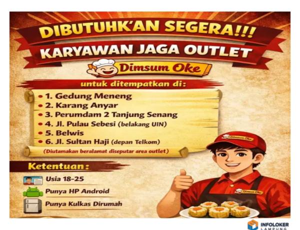 Dibutuhkan karyawan jaga outlet dimsum Labuhan Ratu, Bandar Lampung Kota, Lampung