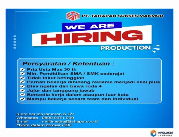 lowongan kerja untuk posisi Produksi di PT Tahapan Sukses Makmur. Bandar Lampung