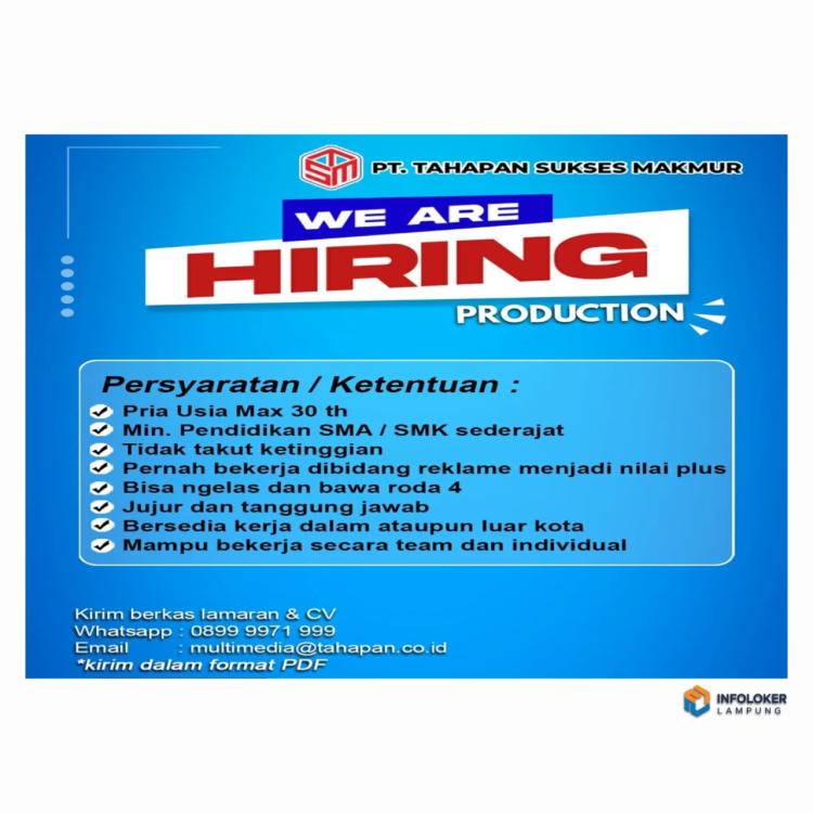 lowongan kerja untuk posisi Produksi di PT Tahapan Sukses Makmur. Bandar Lampung
