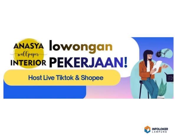 Lowongan Kerja posisi Host Live Tiktok & Shopee, Way Halim, Bandar Lampung