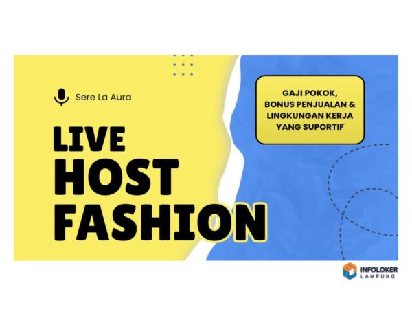Lowongan Kerja Live Host Fashion di Sere La Aura, Tanjung Senang, Bandar Lampung