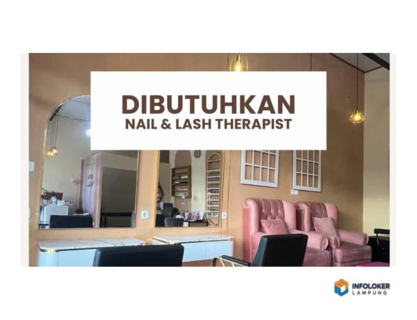 Lowongan Kerja Untuk posisi Nail & Lash Therapist di Keniling, Bandar Lampung.
