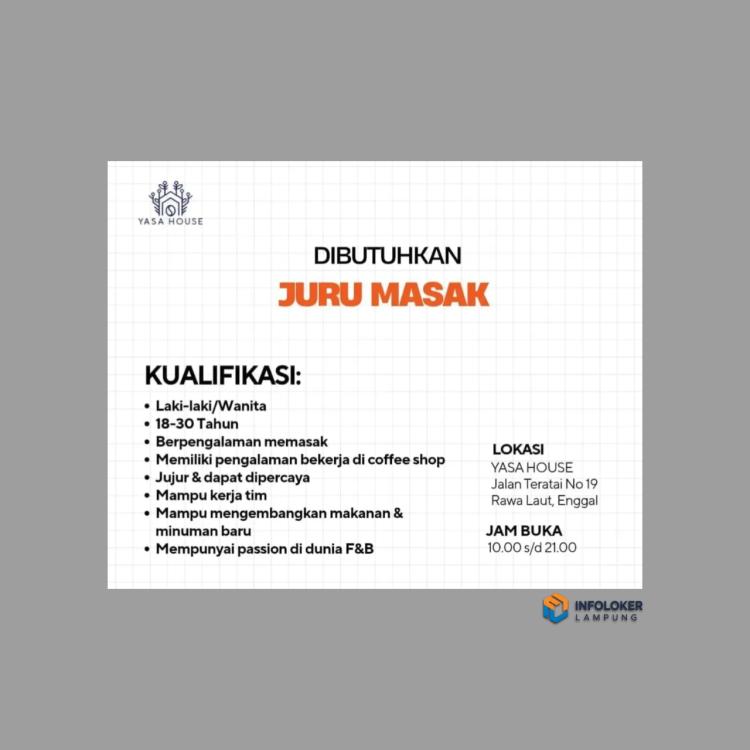 Lowongan Kerja Untuk Posisi Juru Masak di Yasa House , Bandar Lampung