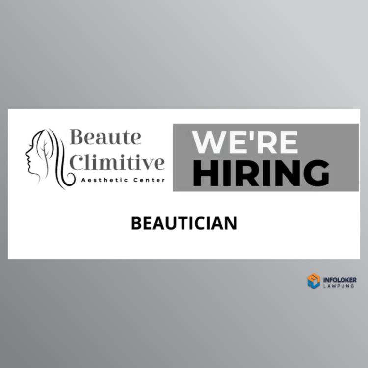 Lowongan Kerja BEAUTICIAN / BEAUTY THERAPIST KLINIK KECANTIKAN Enggal, Bandar Lampung Kota, Lampung
