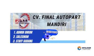 Dibutuhkan Karyawan CV. Final Autopart Mandiri di Bandar Lampung