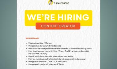 Lowongan Kerja di THENUEPISODE Untuk Posisi Content Creator, Bandar Lampung.