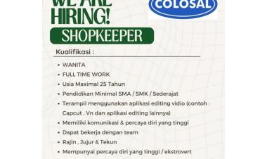 Lowongan Kerja Untuk Posisi Shopkeeper, Di Colosal Wear Store Bandar Lampung