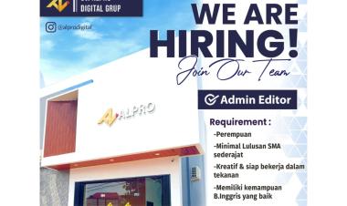 Lowongan kerja untuk posisi Admin Editor di CV. Alpro Digital Grup, Bandar Lampung