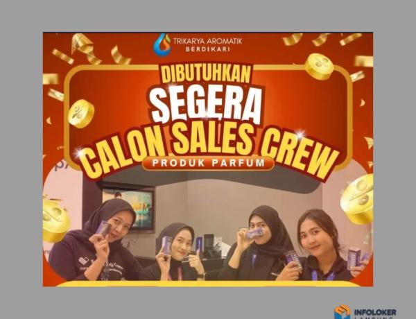 Lowongan Kerja Untuk Posisi Calon Sales Crew Produk Parfum Di Wilayah Lampung