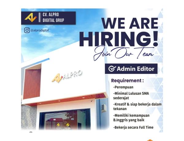 Lowongan kerja untuk posisi Admin Editor di CV. Alpro Digital Grup, Bandar Lampung