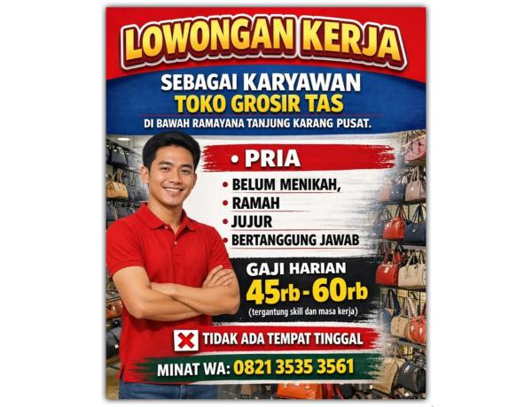 Lowongan Kerja Sebagai Karyawan Toko Grosir Tas, Bandar Lampung