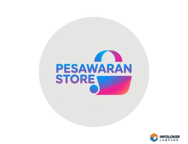 Lowongan Kerja Untuk Pesawaran Store, Gedong Tataan, Pesawaran, Lampung