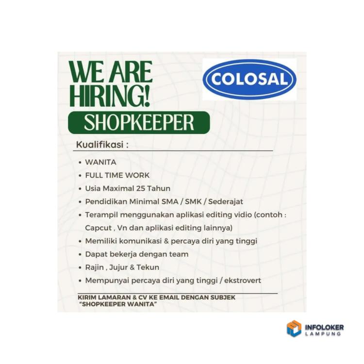 Lowongan Kerja Untuk Posisi Shopkeeper, Di Colosal Wear Store Bandar Lampung