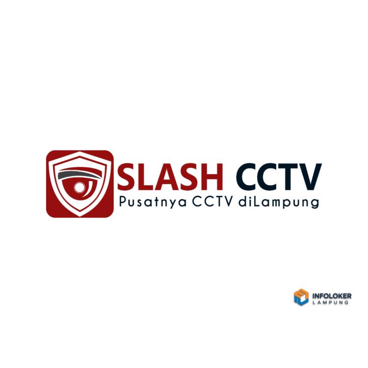 Lowongan Kerja Slash CCTV Lampung, Bandar Lampung