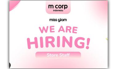 Lowongan Kerja Miss Glam Dengan Posisi Store Staff, penempatan di Lampung