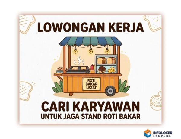 Lowongan kerja jaga stand roti bakar di daerah Tanjung Senang,bandar lampung