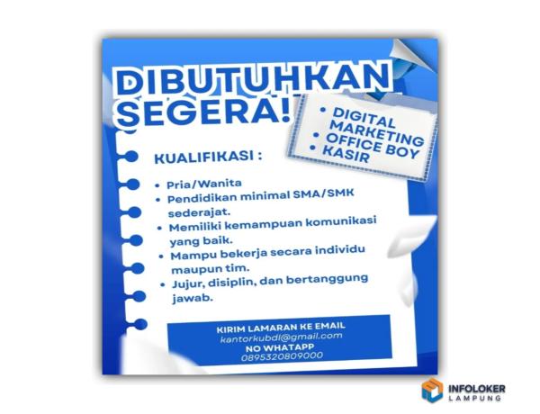 Lowongan Dibuka Untuk Tiga posisi di wilayah Lampung.