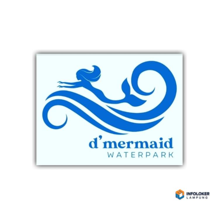 Lowongan Kerja Untuk Posisi SPG / SPB Wisata di D'mermaid Tirtayasa Waterpark, Bandar Lampung