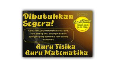 lowongan kerja untuk Guru Fisika dan Guru Matematika di Smart Private, Bandar Lampung