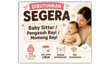 Lowongan kerja untuk posisi Baby Sitter / Pengasuh Bayi untuk penempatan di Bandar Lampung