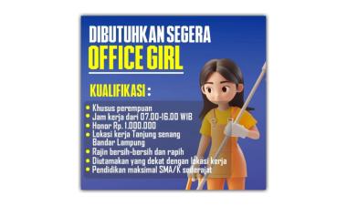 Lowongan kerja untuk posisi Office Girl di daerah Tanjung Senang, Bandar Lampung