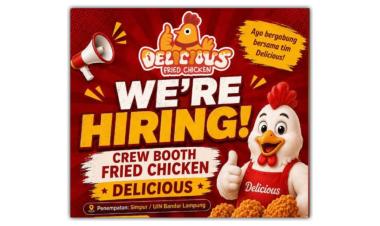 Lowongan kerja untuk posisi Crew Booth Fried Chicken di Delicious Fried Chicken untuk penempatan di Simpur atau UIN Bandar Lampung