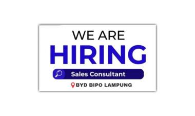 Lowongan kerja untuk posisi Sales Consultant di BYD BIPO Lampung