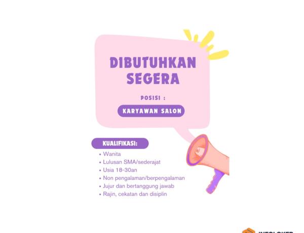 Dibutuhkan Segera Karyawati Salon, Bandar Lampung