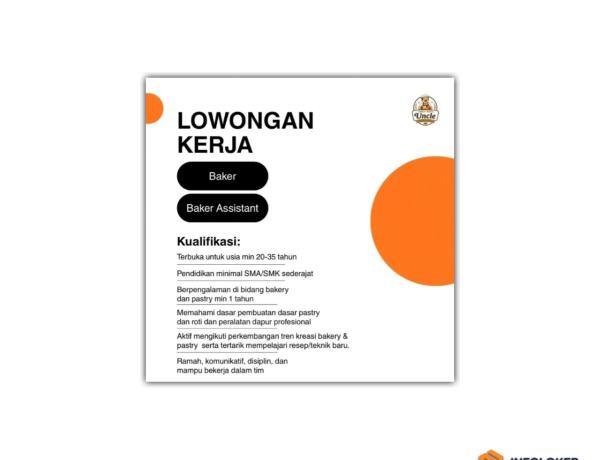 Toko Roti Uncle di Bandar Lampung sedang membuka lowongan kerja untuk posisi Baker dan Baker Assistant