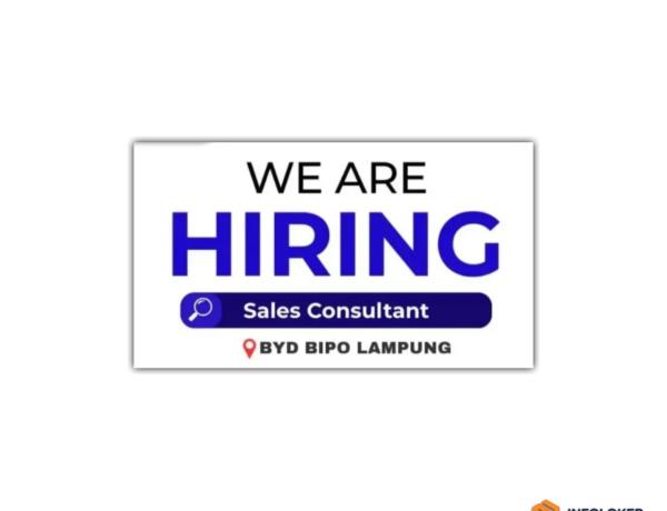 Lowongan kerja untuk posisi Sales Consultant di BYD BIPO Lampung