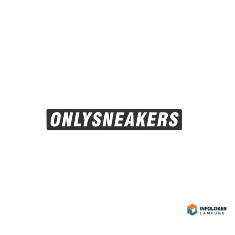 Lowongan kerja store crew di Onlysneakers, bandar lampung