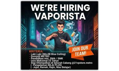 Lowongan kerja untuk posisi Vaporista di toko vape @21vpstore.metro, lampung