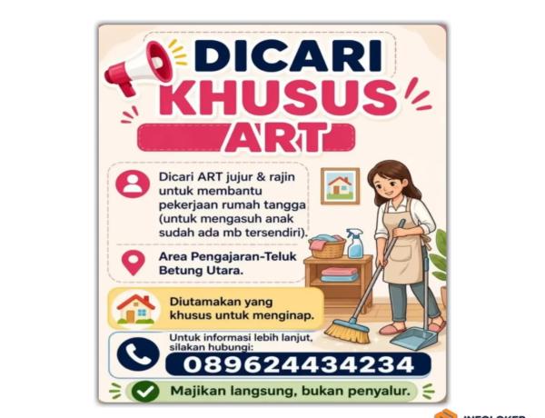 Lowongan kerja Asisten Rumah Tangga (ART) di wilayah Pengajaran, Teluk Betung Utara, Bandar Lampung